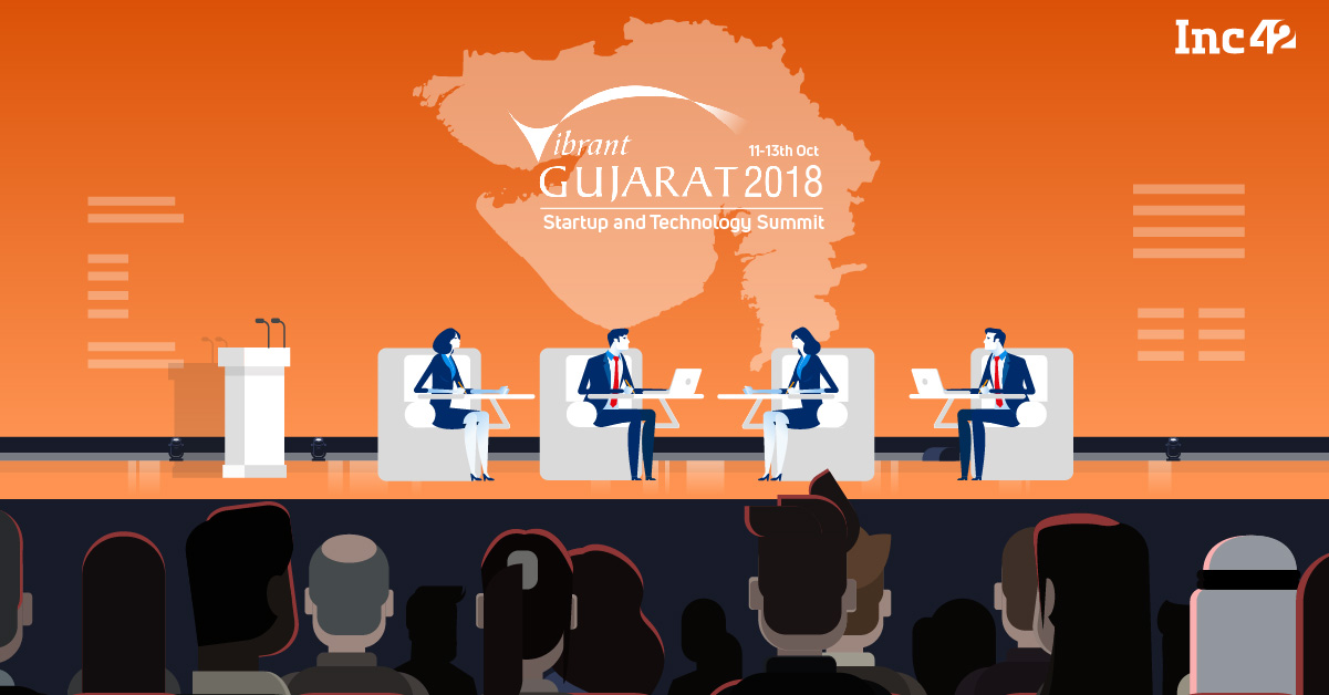 Why The Vibrant Gujarat Startup And Technology Summit 2018 Mattered