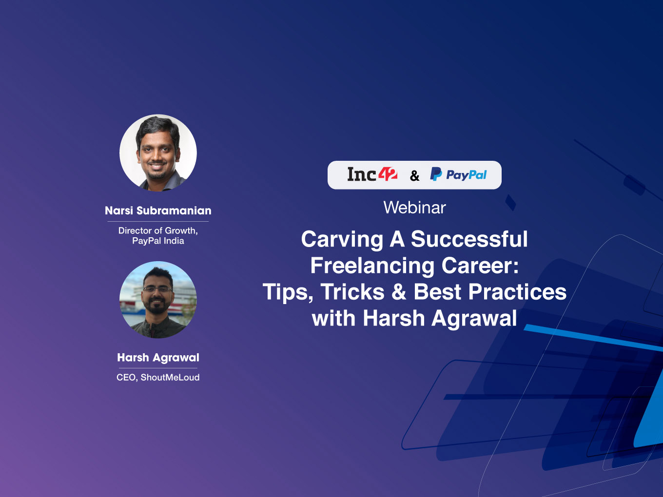 Carving A Successful Freelancing Career: Tips, Tricks & Best Practices with Harsh Agrawal—Inc42’s Latest Webinar