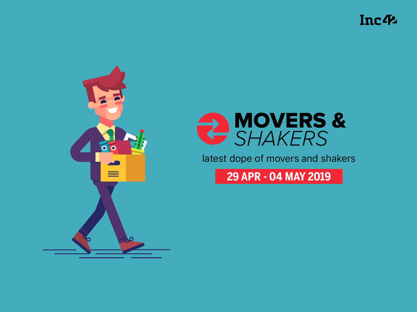 Movers And Shakers of The Week [29 Apr-4 May]