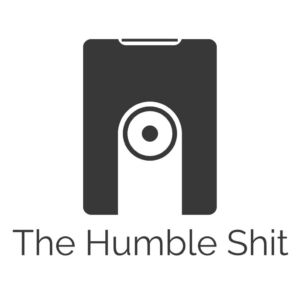 The Humble Shit