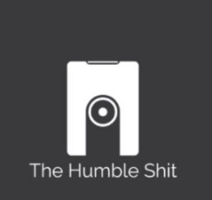 The Humble Shit