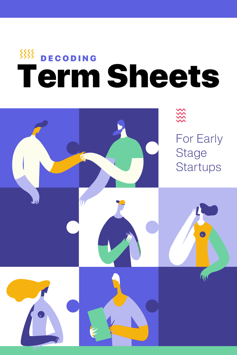 Decoding Term Sheets For Early Stage Startups Decoding Term Sheets For Early Stage Startups