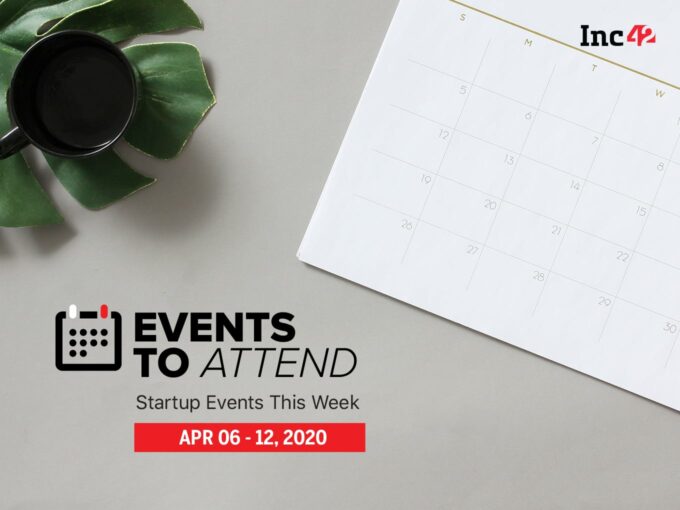 Startup Events This Week: Inc42 AMA’s, Business During COVID Webinar