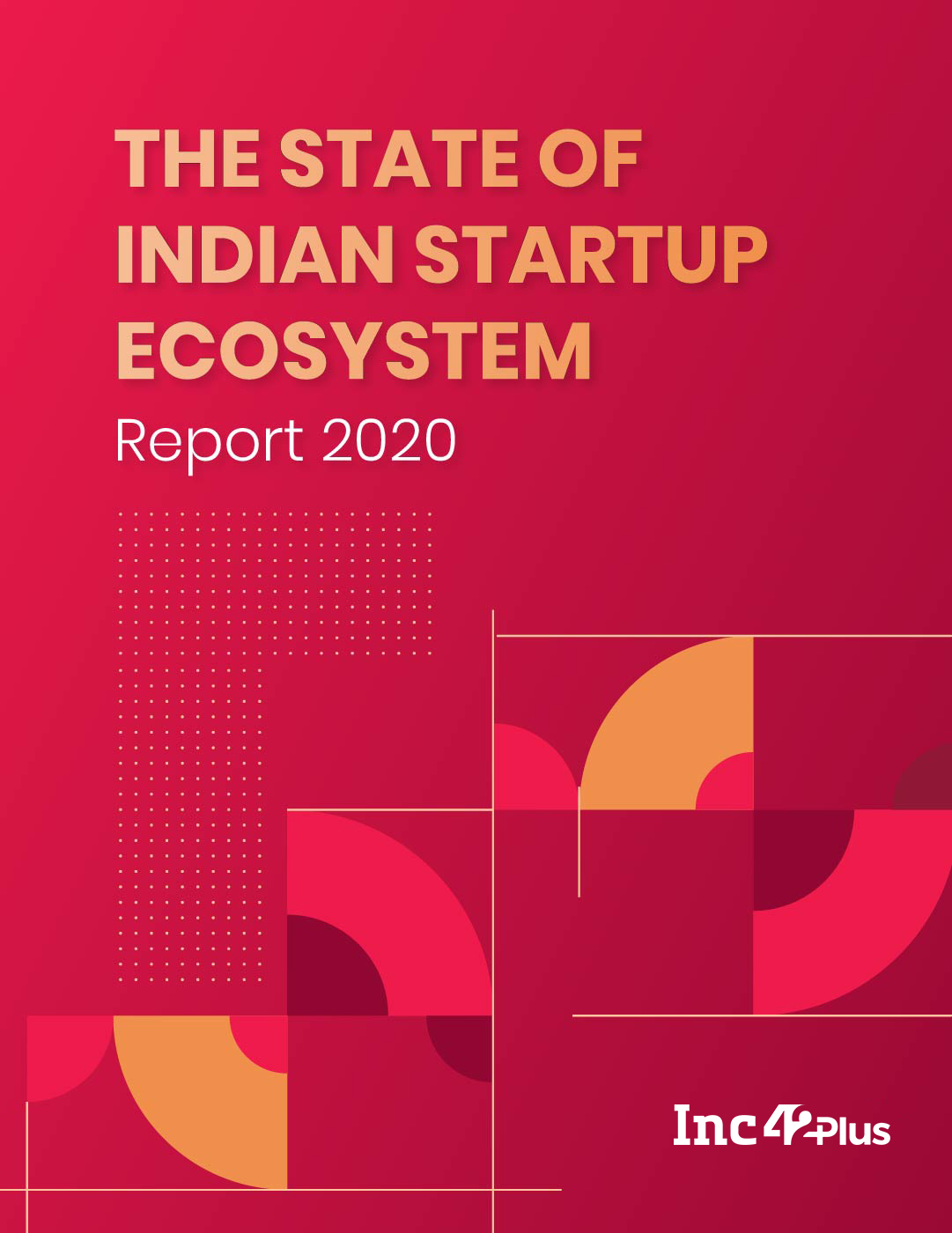 The State Of Indian Startup Ecosystem Report 2020