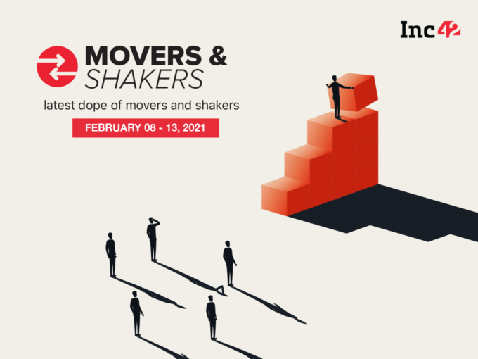 Movers And Shakers Of The Week [February 8 - 13]