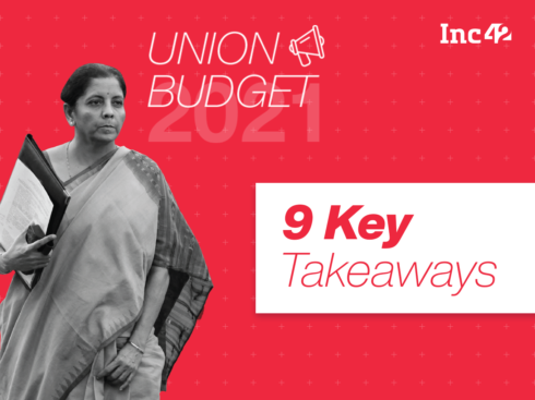Union Budget 2021: The 9 Major Takeaways For Startups From The First Digital Budget Speech