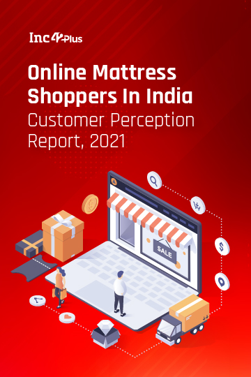 Online Mattress Shoppers In India: Customer Perception Report 2021