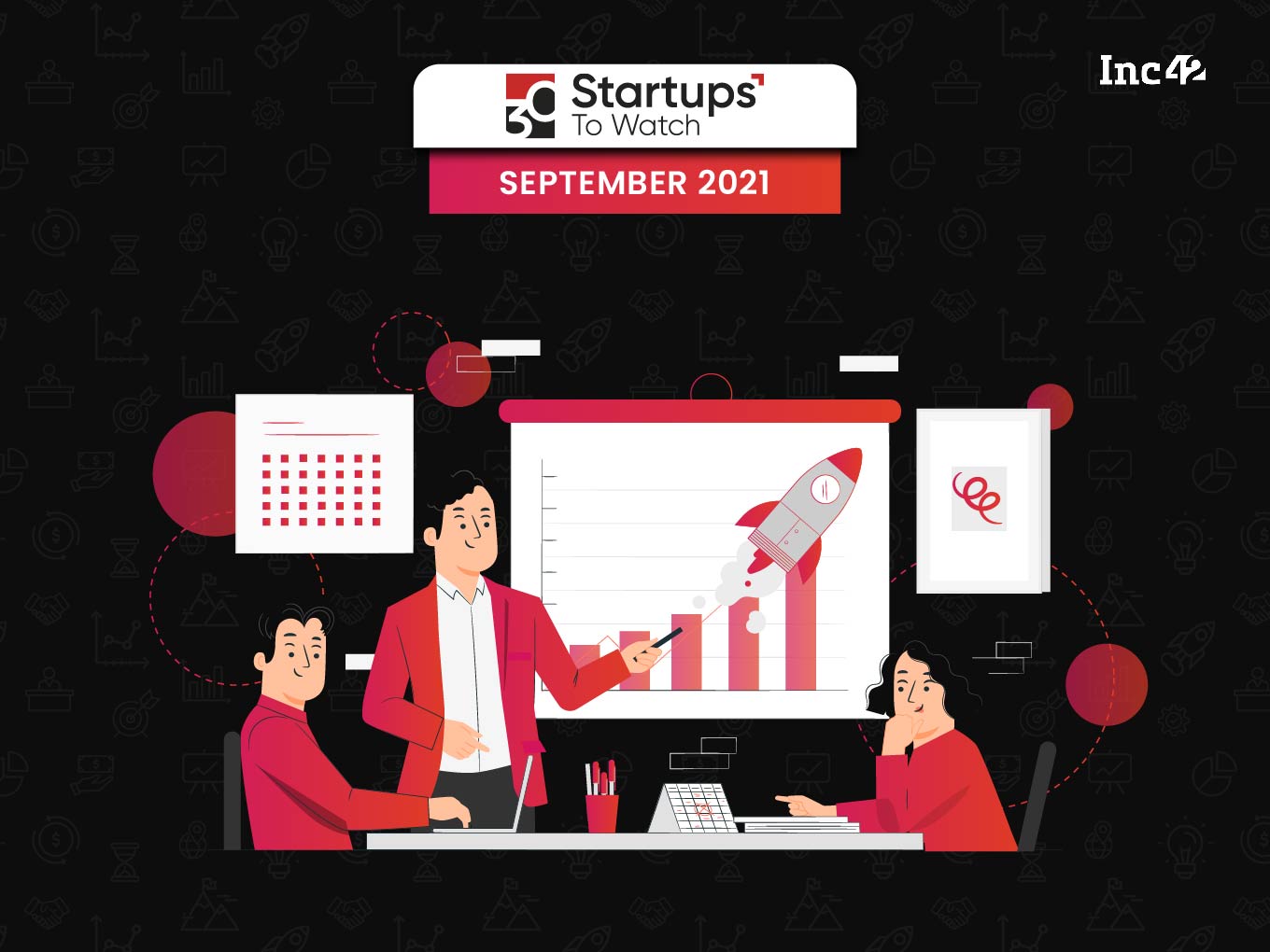 30 Startups To Watch: The Startups That Caught Our Eye In September 2021