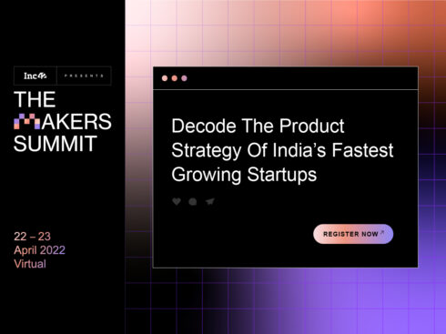 Announcing The Makers Summit 2022: India’s Largest Product Conference Returns This April