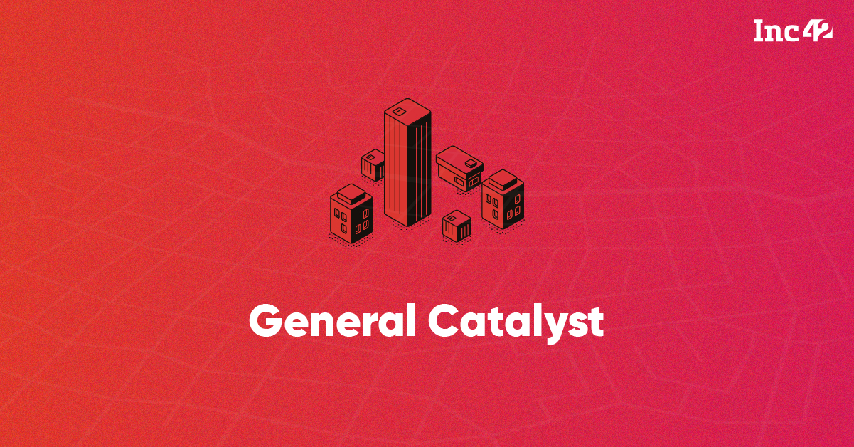 General Catalyst Latest News, Startup Investments, Acquisitions