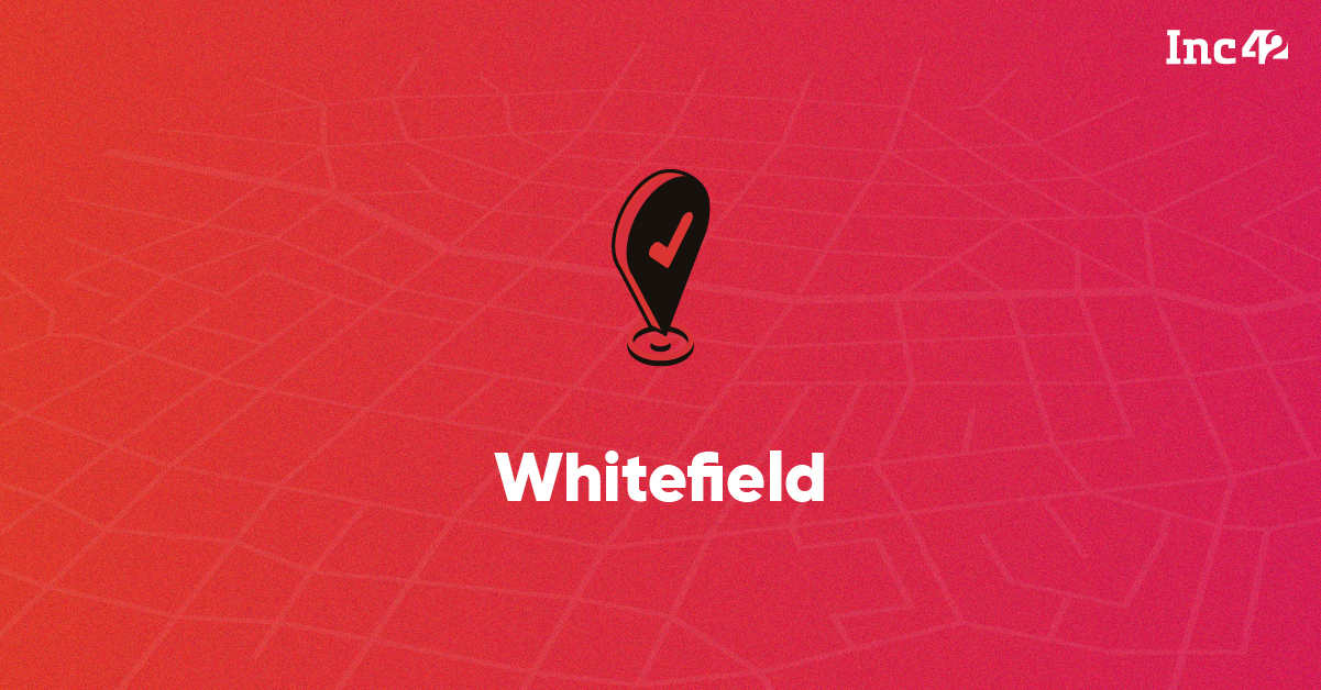 Whitefield Startups Latest News, Funding, & Innovations Of Startups