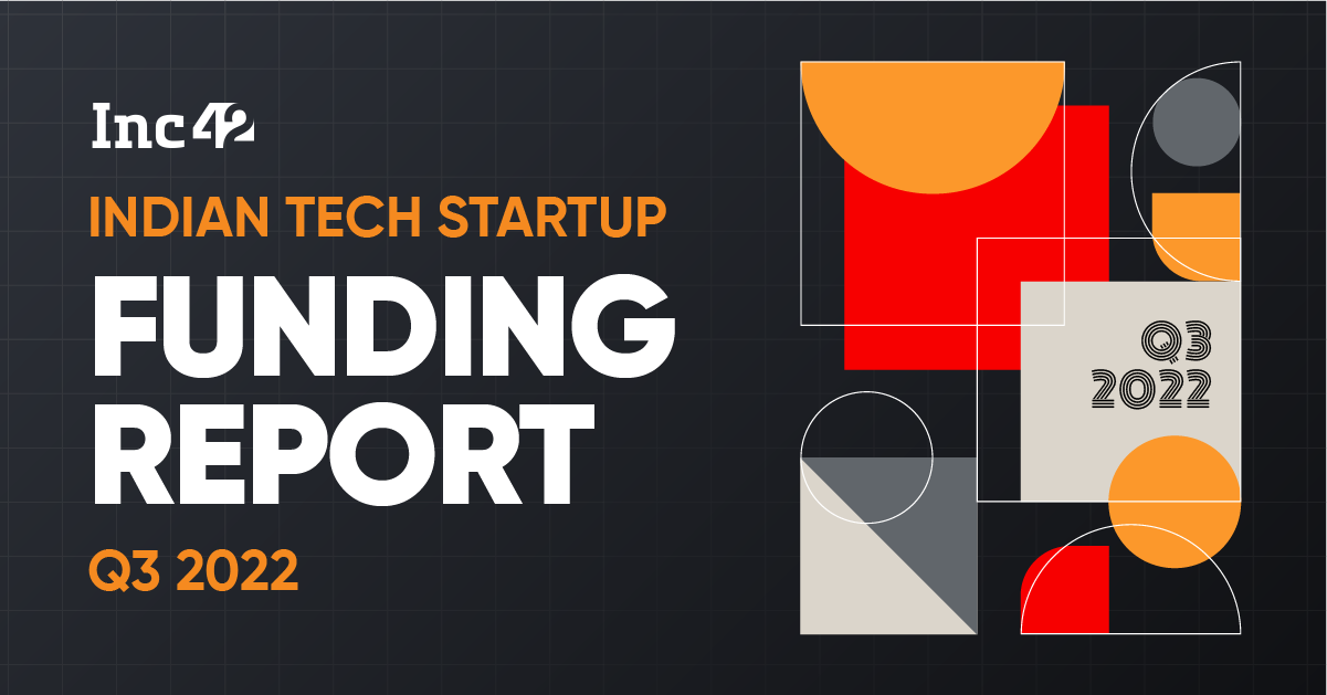 Indian Tech Startup Funding Report Q3 2022