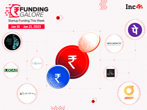 [Funding Galore] From PhonePe To Locad —Indian Startups Raised $455 Mn This Week