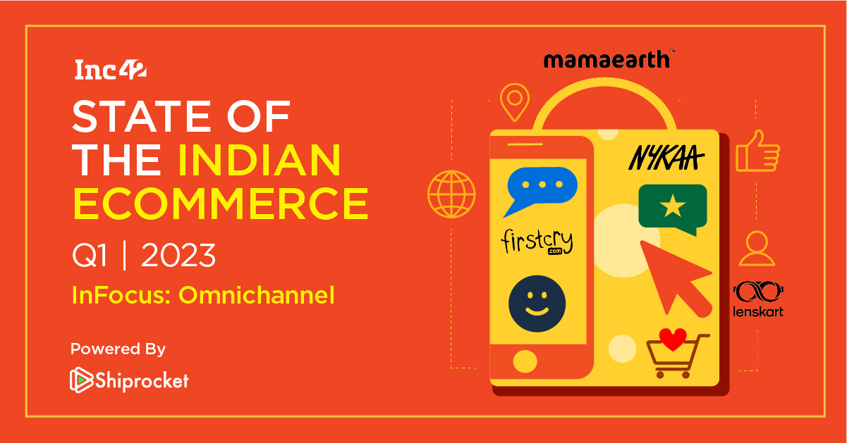 State Of Indian Ecommerce Report Q1 2023 - Inc42 Media