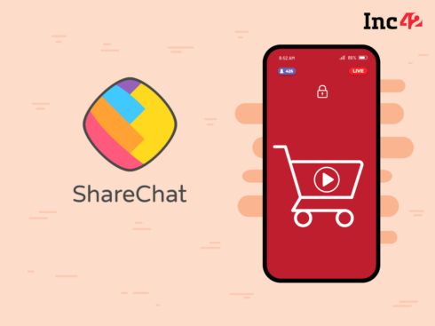 ShareChat Shuts Down Live Commerce Biz; Firm Calls It A Temporary Scale Down