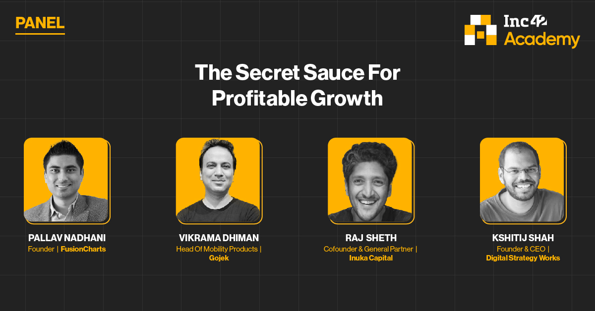 The Secret Sauce For Profitable Growth Inc42 Media