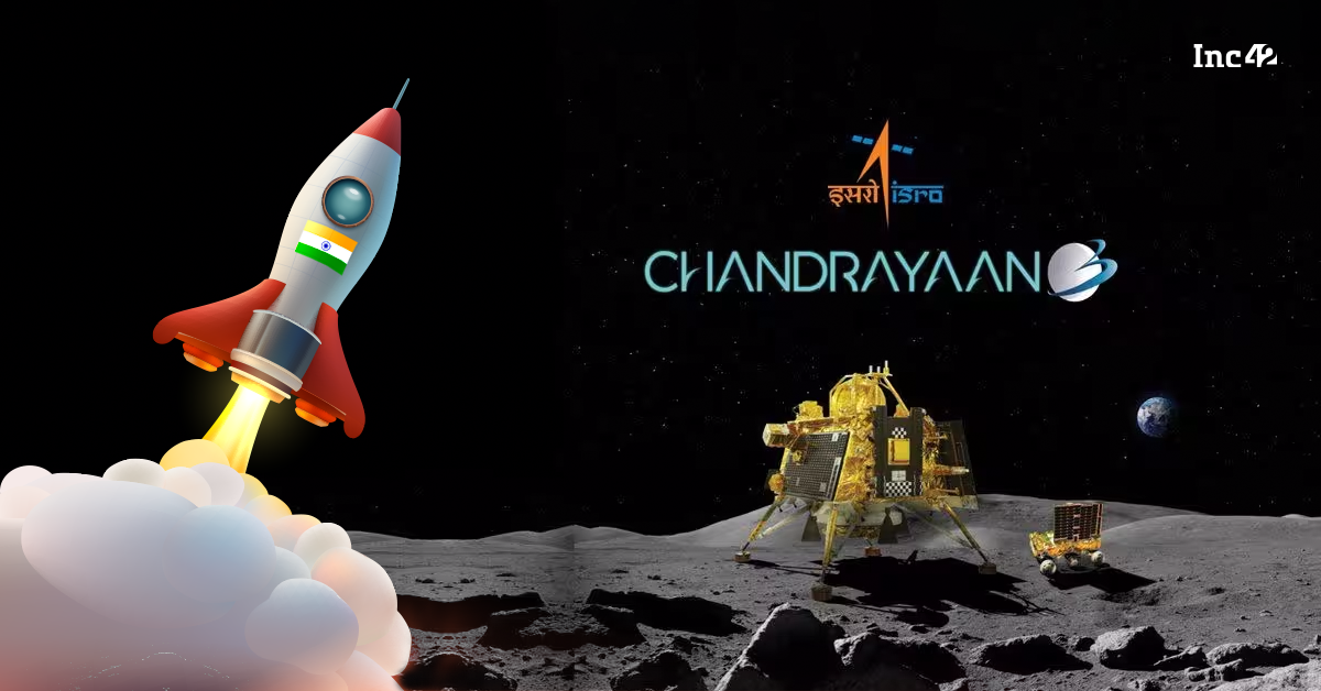 Chandrayaan-3 Touchdown: A Proud Moment For India, A Big Boost For Spacetech Startups