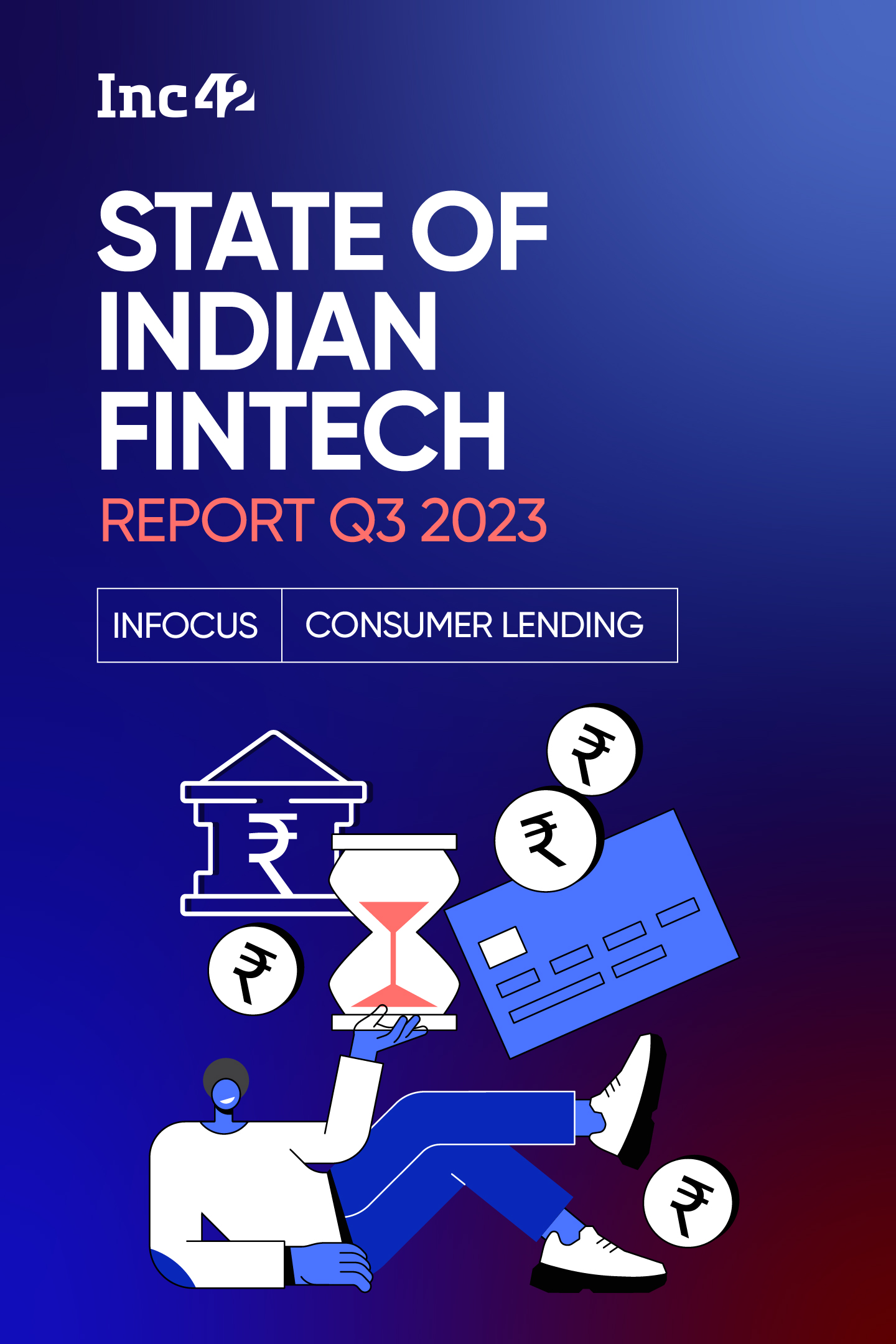 State Of Indian Fintech Report, Q3 2023 InFocus: Consumer Lending