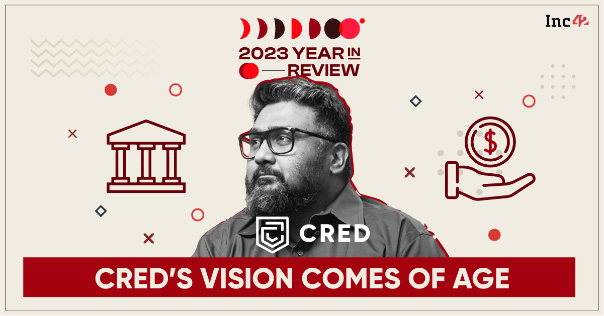 Five Years In The Making: CRED’s Year Of Vindication
